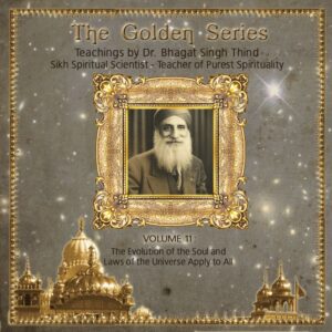 Volume 11. The Evolution of the Soul and Laws of the Universe Apply to All