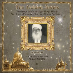 Volume 17. Your Mind is Not Free, You Are Not Free