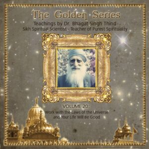 Volume 20. Work with the Laws of the Universe and Your Life Will Be Good