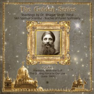 Volume 1. Harmony with the Self: The Driving Force of Our Lives