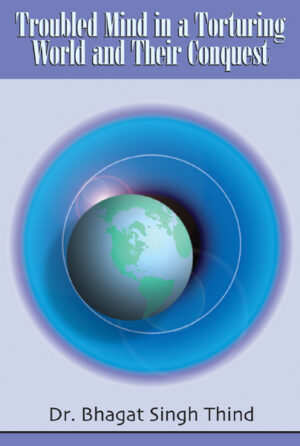 Troubled Mind in a Torturing World and Their Conquest