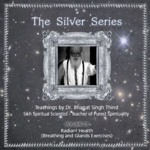 Volume 21. Radiant Health (Breathing and Glands Exercises)