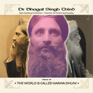 Volume 16: The World is Called Karma Dhuni