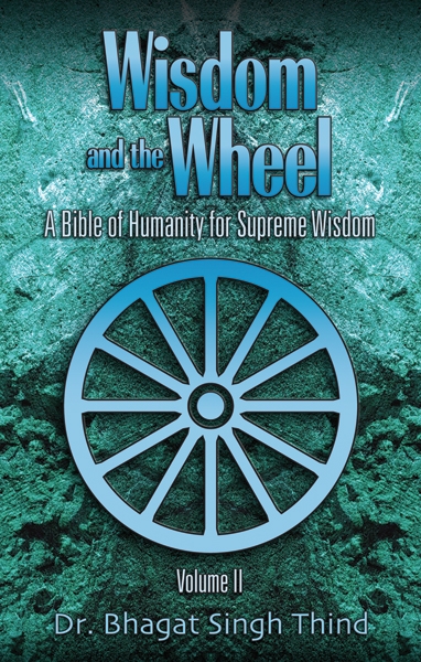 Wisdom and the Wheel A Bible of Humanity, Volume II